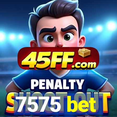 7575 bet